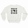 Rescue Dog Dad Custom Pet Sweatshirt