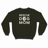 Rescue Dog Mom Custom Pet Sweatshirt