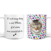 Not Easy Being a Cat Mom Coffee Mug